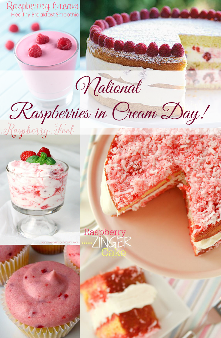 August 7 is National Raspberries in Cream Day!