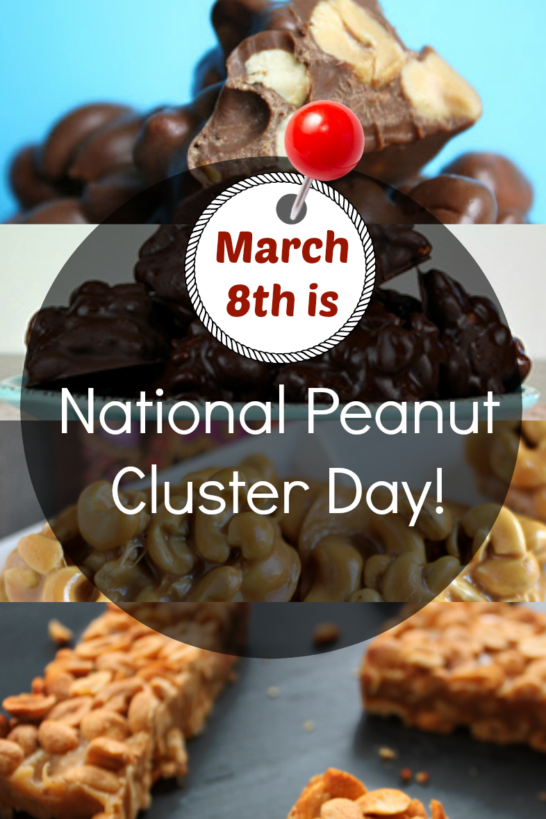 March 8th is National Peanut Cluster Day!
