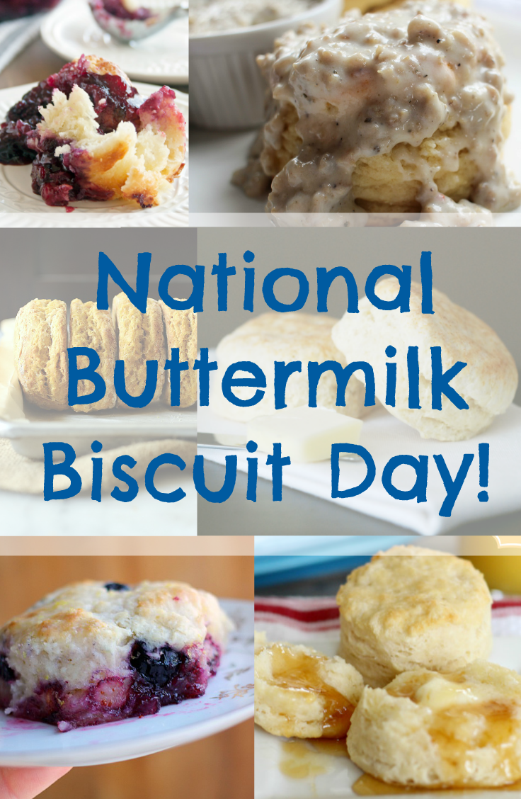May 14th is National Buttermilk Biscuit Day!