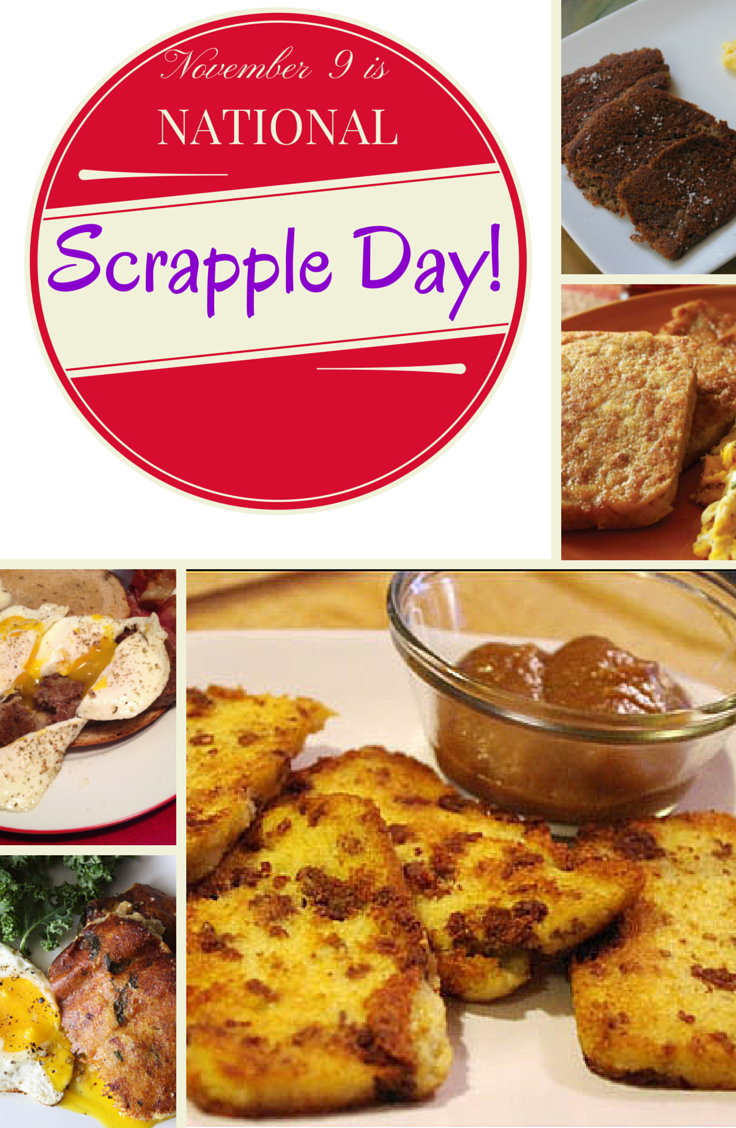 November 9 is National Scrapple Day!
