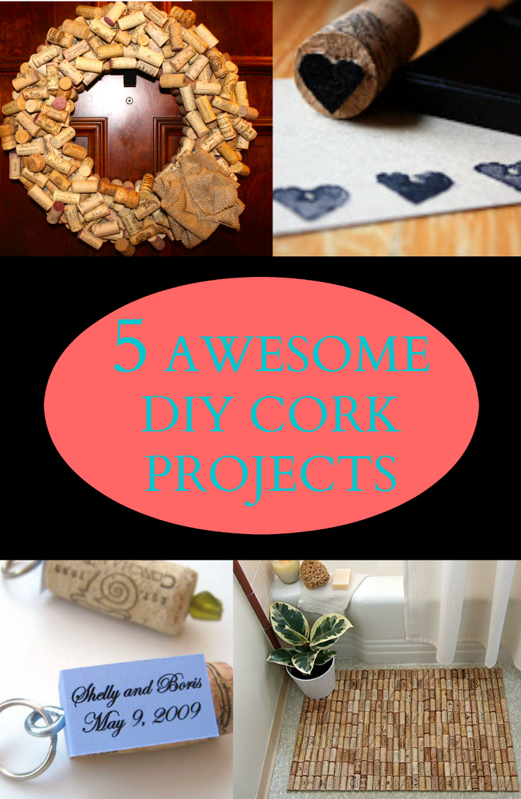 5 AWESOME DIY CORK PROJECTS